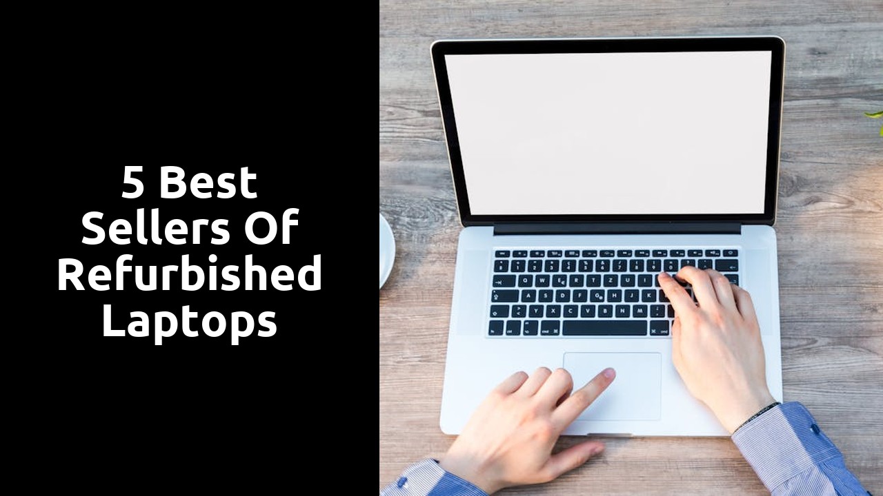 5 Best Sellers of Refurbished Laptops