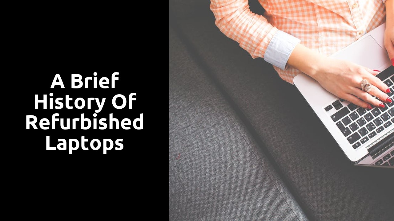 A Brief History of Refurbished Laptops