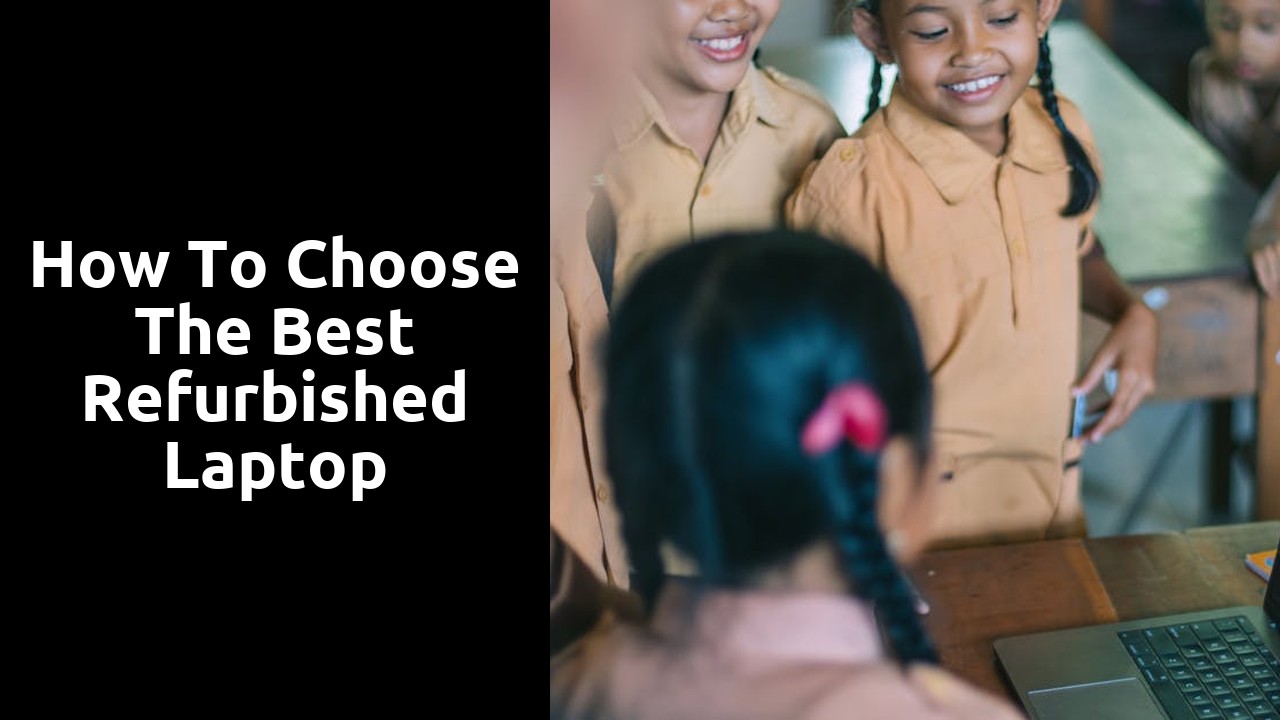 How to Choose the Best Refurbished Laptop