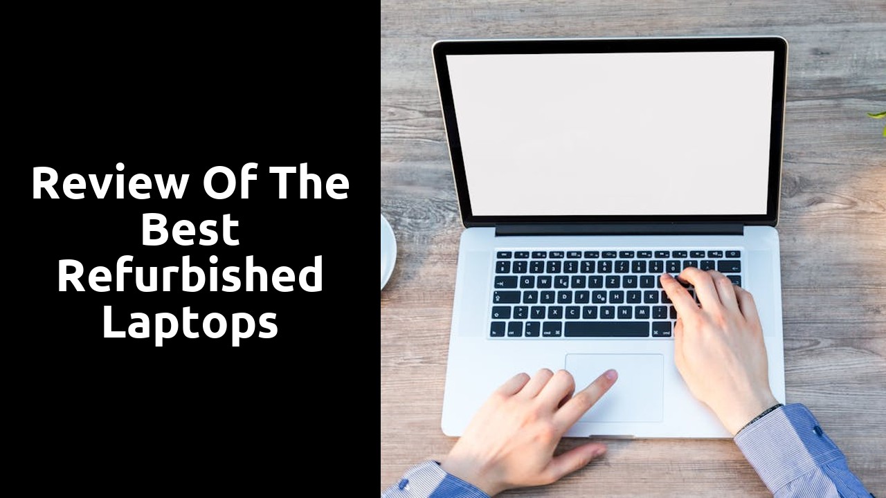 Review of the Best Refurbished Laptops