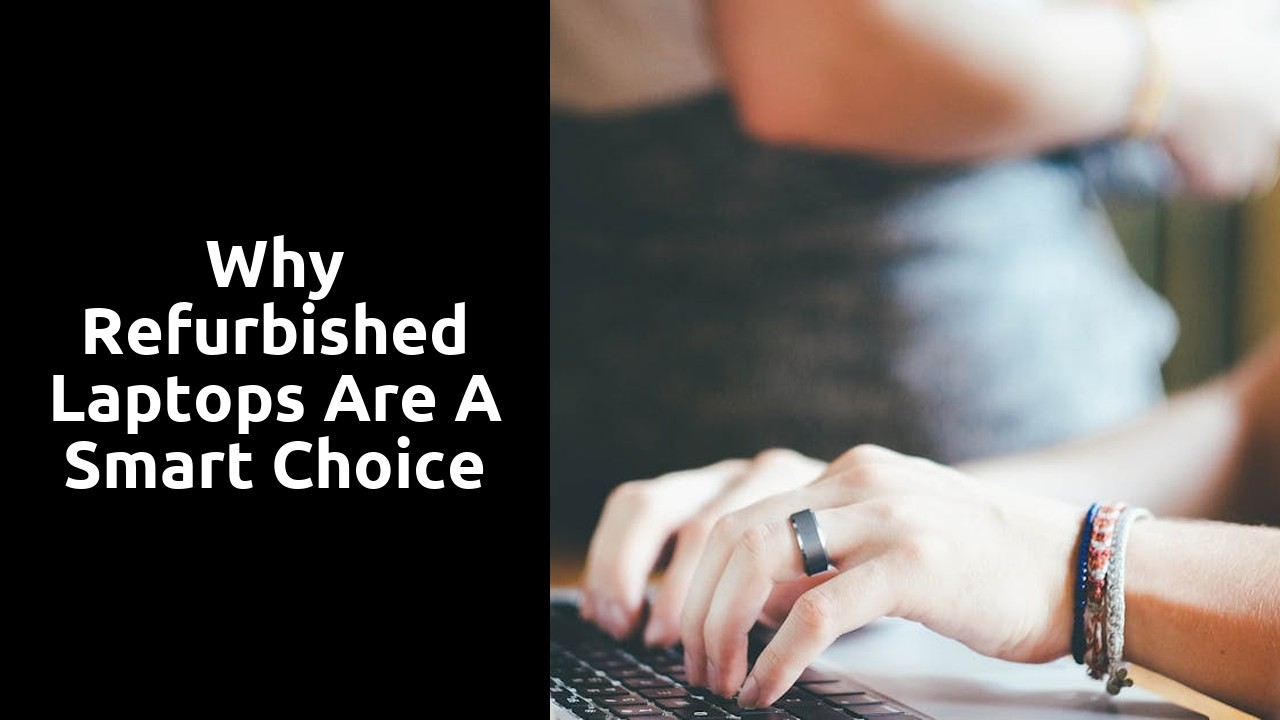 Why Refurbished Laptops are a Smart Choice