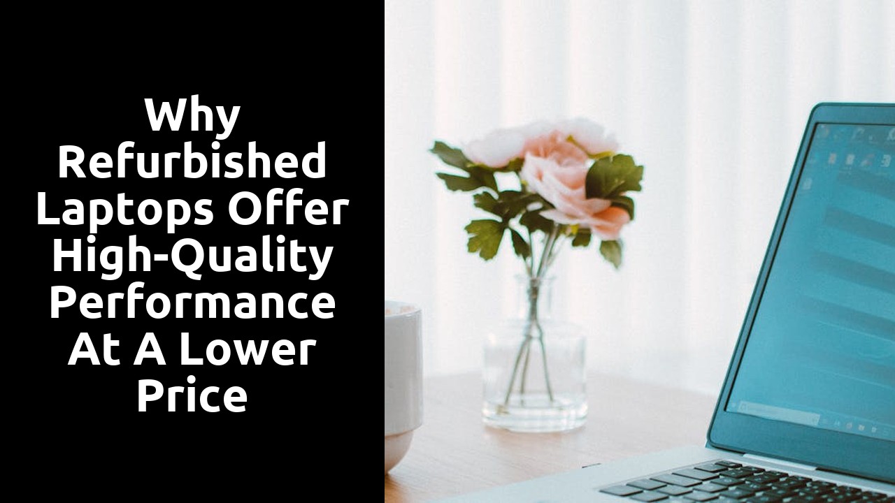Why Refurbished Laptops Offer High-Quality Performance at a Lower Price